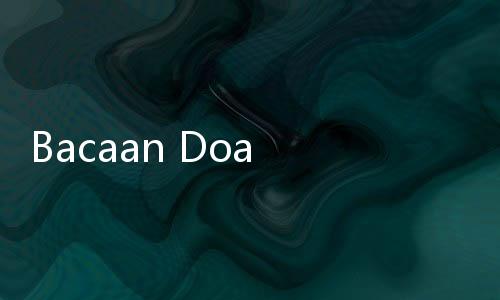Bacaan Doa Pembuka dan Penutup Acara Isra Mi'raj